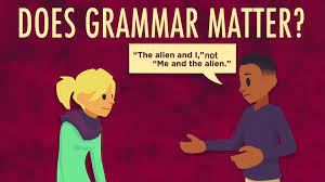 Does Grammar Matter?