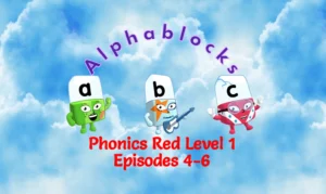 Phonics Red Level 1 Episodes 4-6