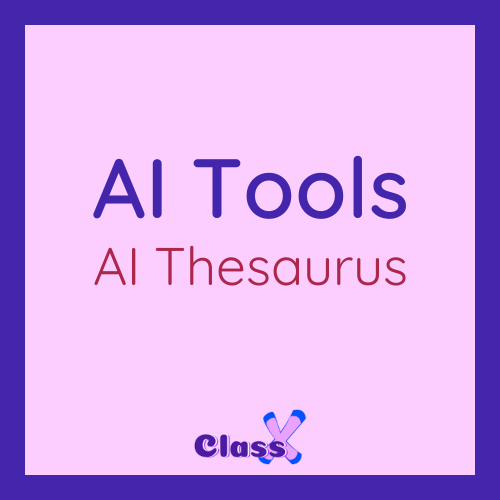 AI Thesaurus ClassX Ai thesaurus classx
