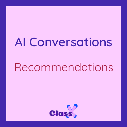 Basic AI Conversations: Asking for and Giving Recommendations - ClassX