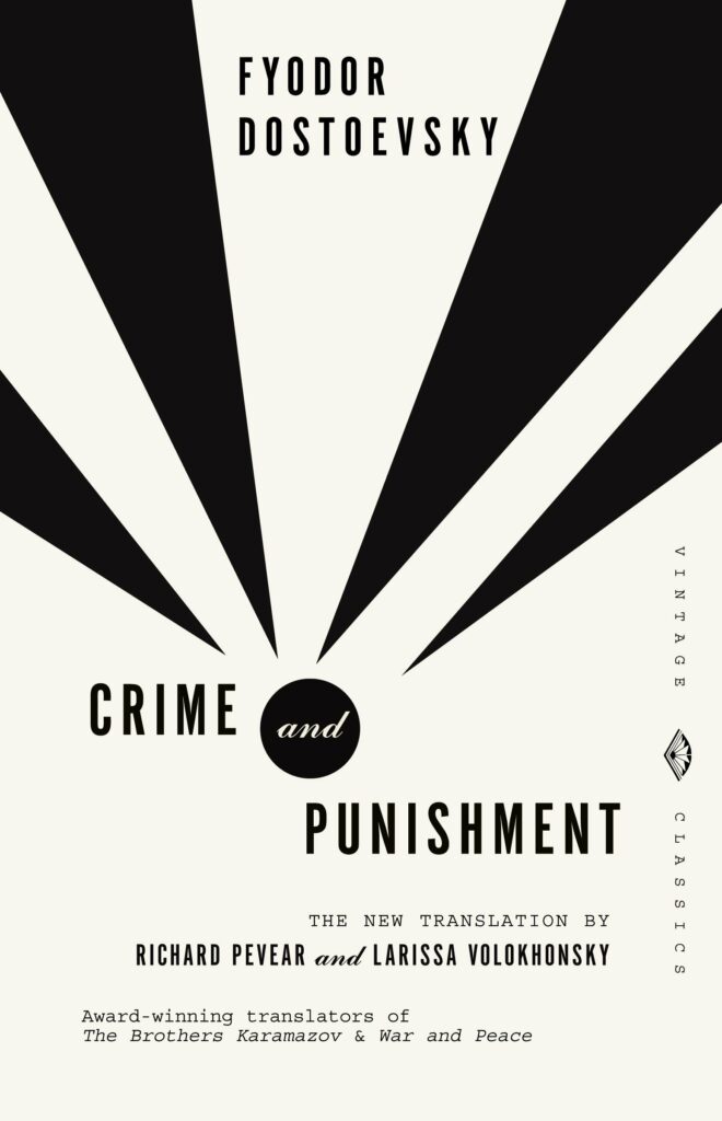 Crime and Punishment by Fyodor Dostoyevsky