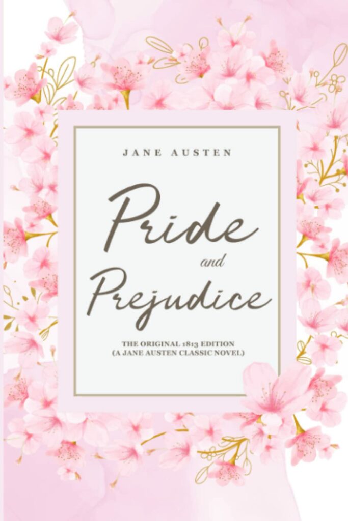 Pride and Prejudice by Jane Austen