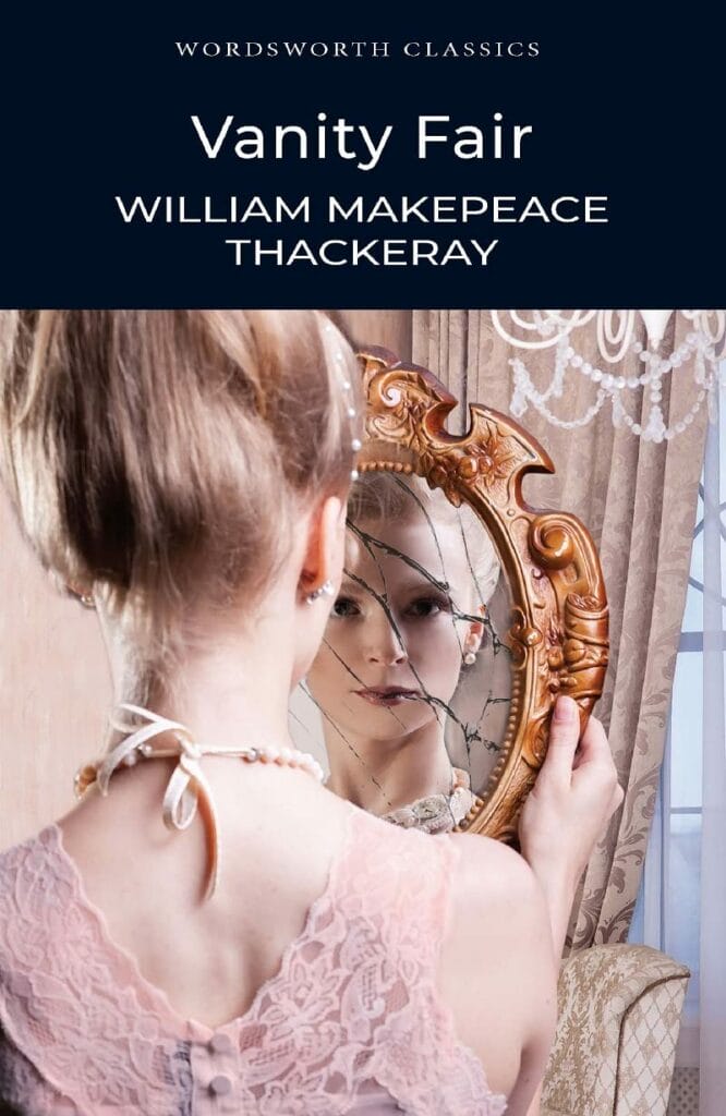 Vanity Fair by William Makepeace Thackeray ClassX