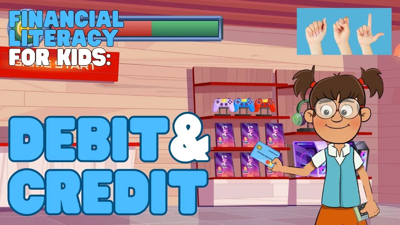 ASL Financial Literacy—Debit and Credit - ClassX