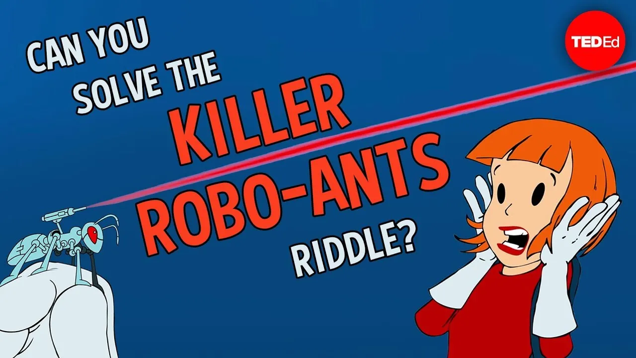 Can you solve the killer robo-ants riddle? - Dan Finkel - ClassX