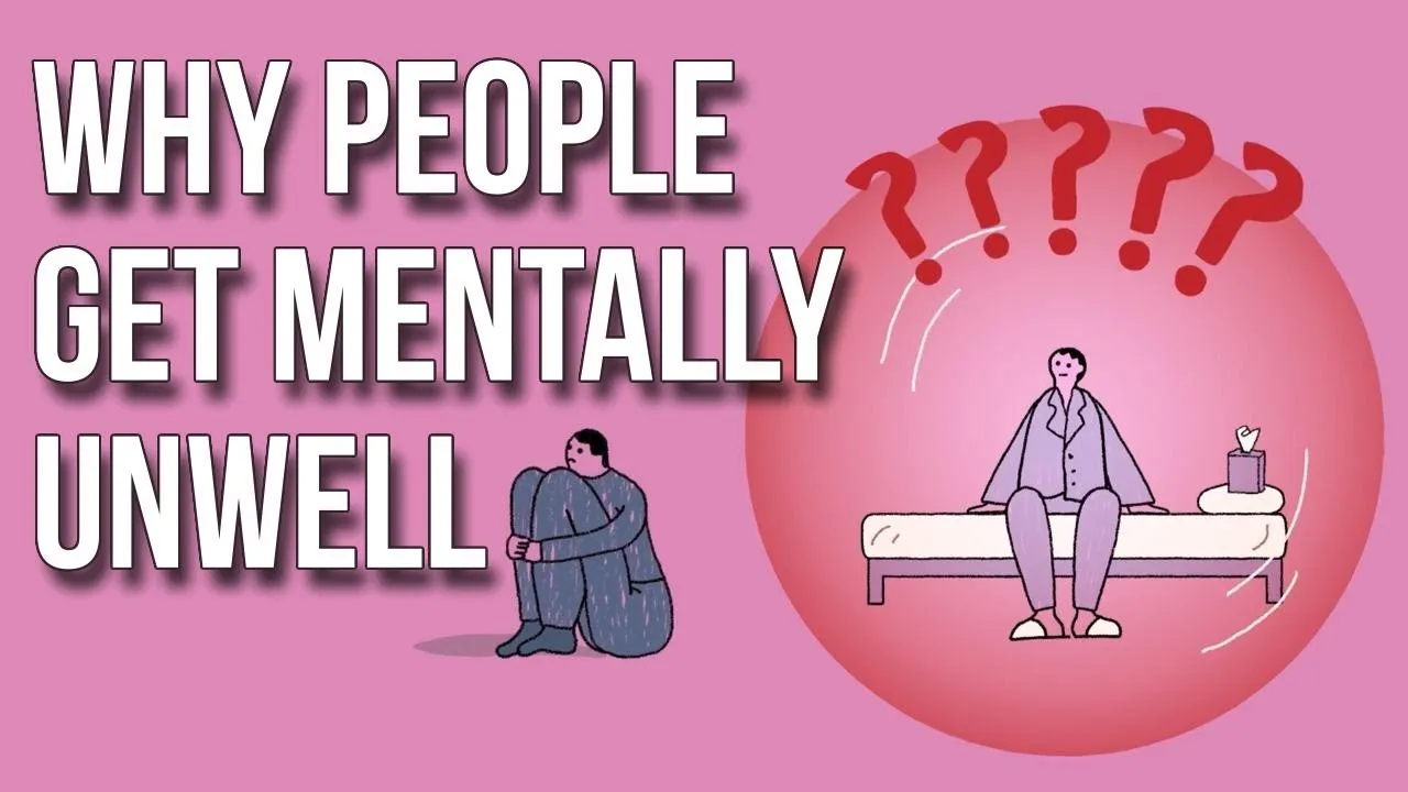 Unwell Human Why People Get Mentally Unwell - ClassX